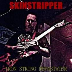 Skinstripper : Iron String Devastator